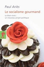 Télécharger le livre :  Le socialisme gourmand