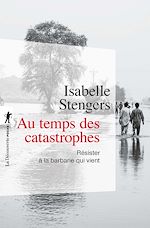 Télécharger le livre :  Au temps des catastrophes