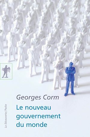 Téléchargez le livre :  Le nouveau gouvernement du monde