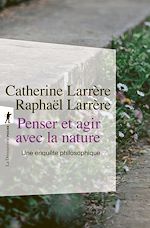Télécharger le livre :  Penser et agir avec la nature
