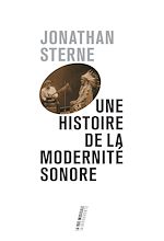 Télécharger le livre :  Une histoire de la modernité sonore