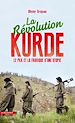 Télécharger le livre :  La révolution kurde - Le PKK et la fabrique d'uneutopie