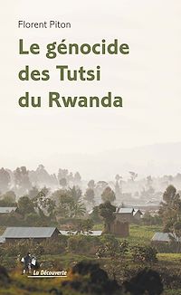 Téléchargez le livre :  Le génocide des Tutsi du Rwanda