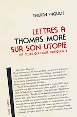 Télécharger le livre :  Lettres à Thomas More sur son utopie (et celles qui nous manquent)