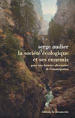 Télécharger le livre :  La société écologique et ses ennemis