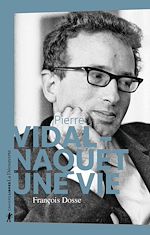 Télécharger le livre :  Pierre Vidal-Naquet, une vie