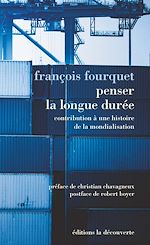 Télécharger le livre :  Penser la longue durée
