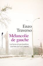 Télécharger le livre :  Mélancolie de gauche