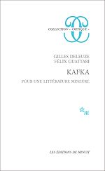 Télécharger le livre :  Kafka. Pour une littérature mineure