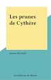 Télécharger le livre :  Les prunes de Cythère