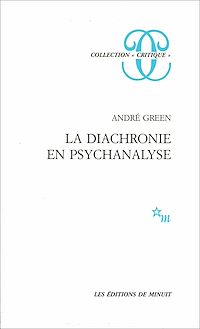 Téléchargez le livre :  La Diachronie en psychanalyse