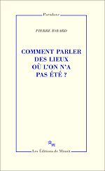 Télécharger le livre :  Comment parler des lieux où l'on n'a pas été?
