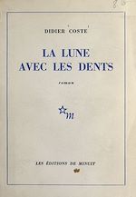 Télécharger le livre :  La lune avec les dents