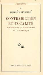 Download this eBook Contradiction et totalité : surgissement et déploiements de la dialectique