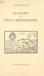 Télécharger le livre :  Les origines du vieux Montmartre