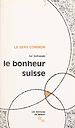 Télécharger le livre :  Le bonheur suisse