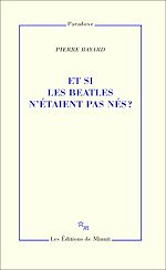 Télécharger le livre :  Et si les Beatles n'étaient pas nés ?
