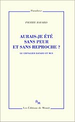 Télécharger le livre :  Aurais-je été sans peur et sans reproche ?