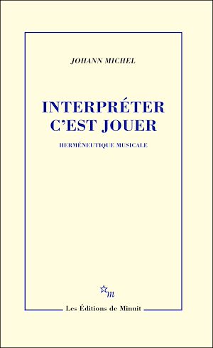 Téléchargez le livre :  Interpréter c'est jouer