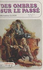 Télécharger le livre :  Des ombres sur le passé