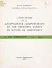 Télécharger le livre :  Le juge administratif (1.2) : L'évolution de la jurisprudence administrative de ces dernières années en matière de compétence
