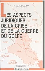 Télécharger le livre :  Les Aspects juridiques de la crise et de la guerre du Golfe