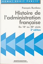 Télécharger le livre :  Histoire de l'administration française : du 18e au 20e siècle