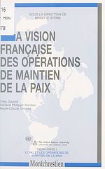 Télécharger le livre :  La Vision française des opérations de maintien de la paix