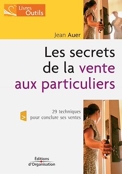 Télécharger le livre :  Les secrets de la vente aux particuliers