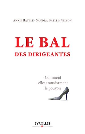 Téléchargez le livre :  Le bal des dirigeantes
