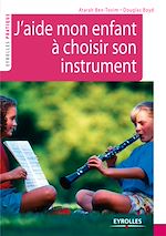 Télécharger le livre :  J'aide mon enfant à choisir son instrument