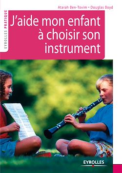 Télécharger le livre :  J'aide mon enfant à choisir son instrument