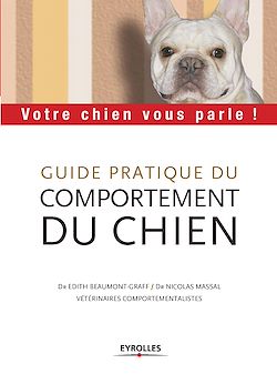 Télécharger le livre :  Guide pratique du comportement du chien