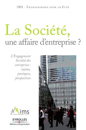 Téléchargez le livre :  La Société, une affaire d'entreprise ?