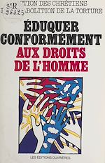 Télécharger le livre :  Éduquer conformément aux droits de l'homme