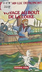 Télécharger le livre :  Voyage au bout de la Loire : Une histoire de mariniers