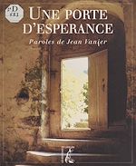 Télécharger le livre :  Une porte d'espérance : paroles