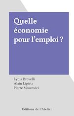 Télécharger le livre :  Quelle économie pour l'emploi ?