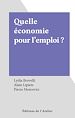 Télécharger le livre :  Quelle économie pour l'emploi ?