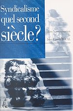 Télécharger le livre :  Syndicalisme, quel second siècle ?