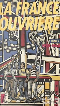 Téléchargez le livre :  La France ouvrière (2) : 1920-1968