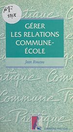 Télécharger le livre :  Gérer les relations commune-école