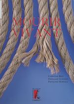 Télécharger le livre :  Mourir vivant