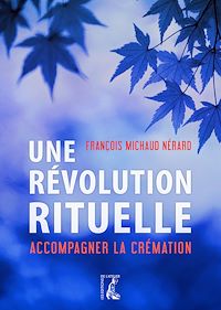 Téléchargez le livre :  Une révolution rituelle