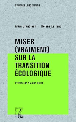 Téléchargez le livre :  Miser (vraiment) sur la transition écologique