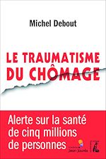 Télécharger le livre :  Le traumatisme du chômage
