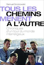 Télécharger le livre :  Tous les chemins mènent à l'autre