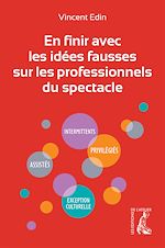 Télécharger le livre :  En finir avec les idées fausses sur les professionnels du spectacle