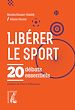 Télécharger le livre :  Libérer le sport