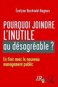 Téléchargez le livre :  Pourquoi joindre l'inutile au désagréable ?